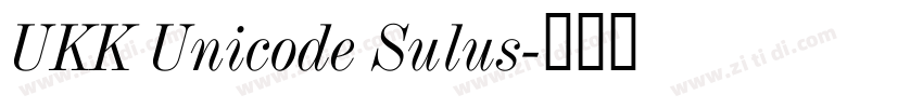 UKK Unicode Sulus字体转换
